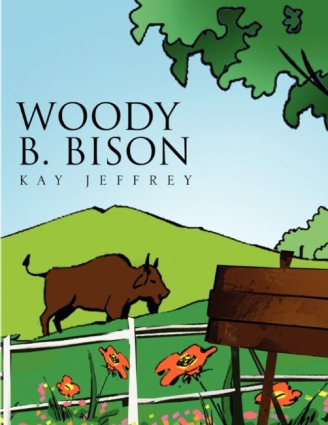 Woody B. Bison av Kay Jeffrey (Paperback)