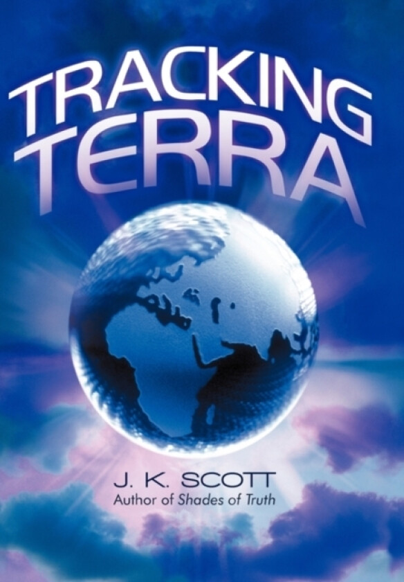 Tracking Terra av J K Scott (Hardcover)