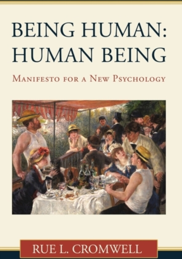 Being Human av Rue L Cromwell (Hardcover)