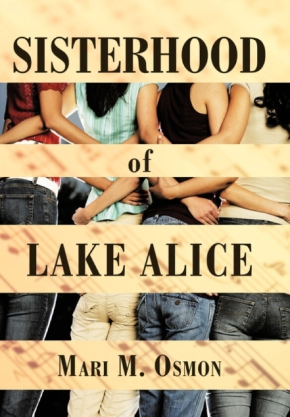 Sisterhood of Lake Alice av Mari M Osmon (Hardcover)