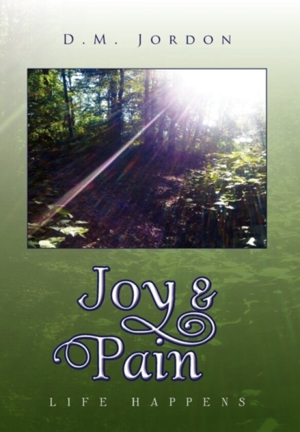 Joy & Pain av D M Jordon (Hardcover)