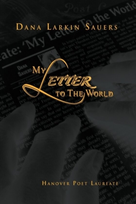 My Letter to The World av Dana Larkin Sauers (Paperback)