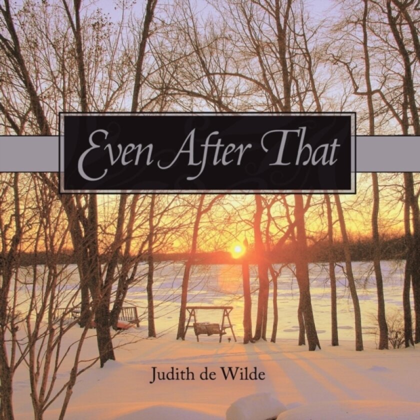 Even After That av Judith de Wilde (Paperback)