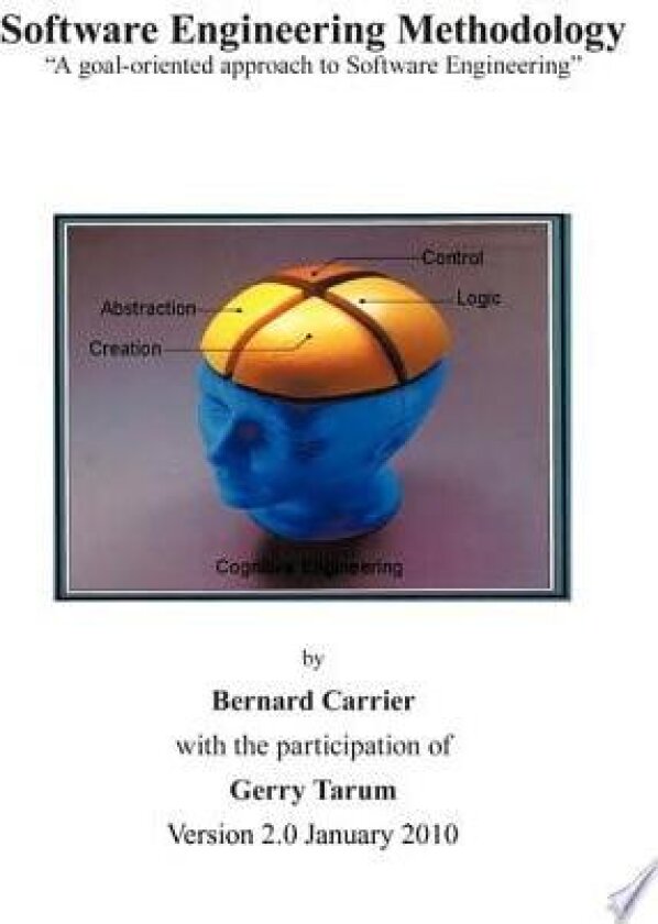 Software Engineering Methodology 2nd Edition av Bernard Carrier, Gerry Tarum (Paperback)