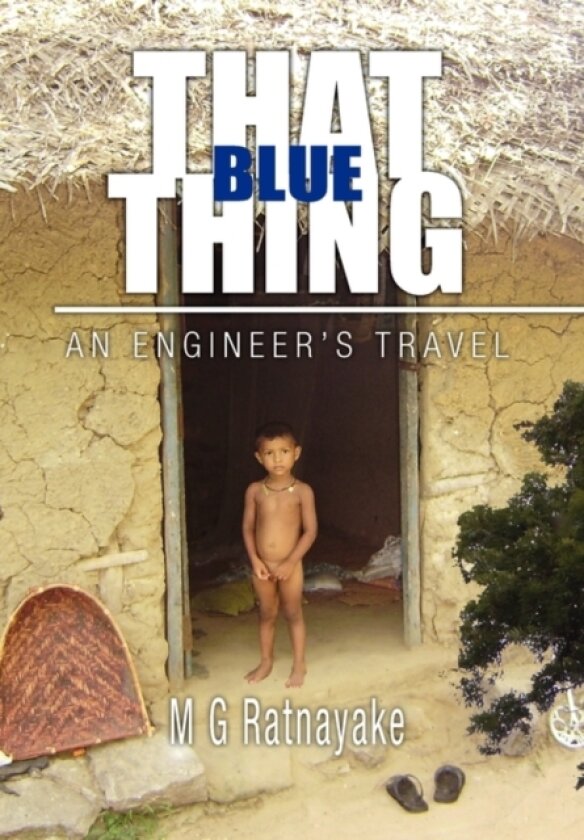 That Blue Thing av M G Ratnayake (Hardcover)