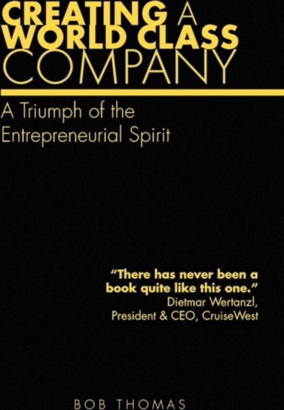 Creating A World Class Company av Bob Thomas (Paperback)