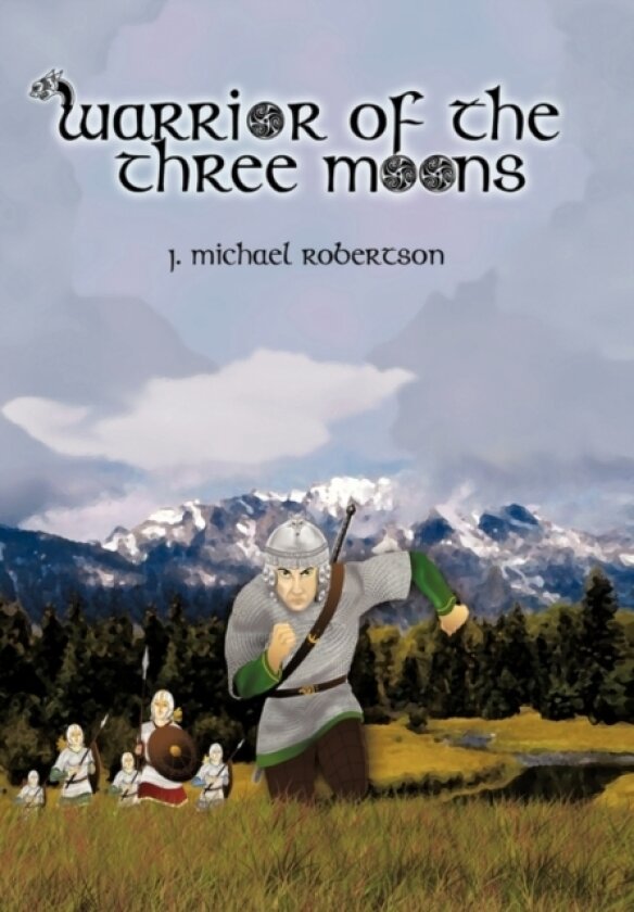 Warrior of the Three Moons av J.Michael Robertson (Hardcover)