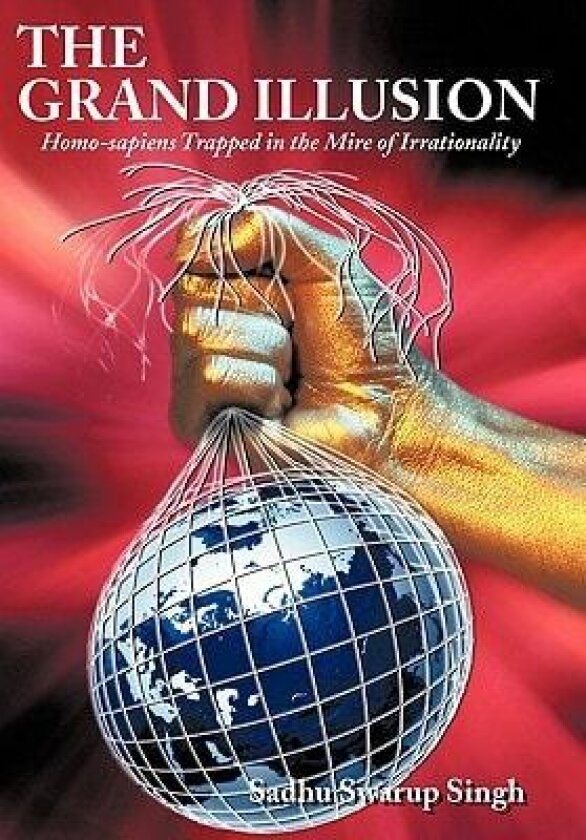 The Grand Illusion av Sadhu Swarup Singh (Paperback)
