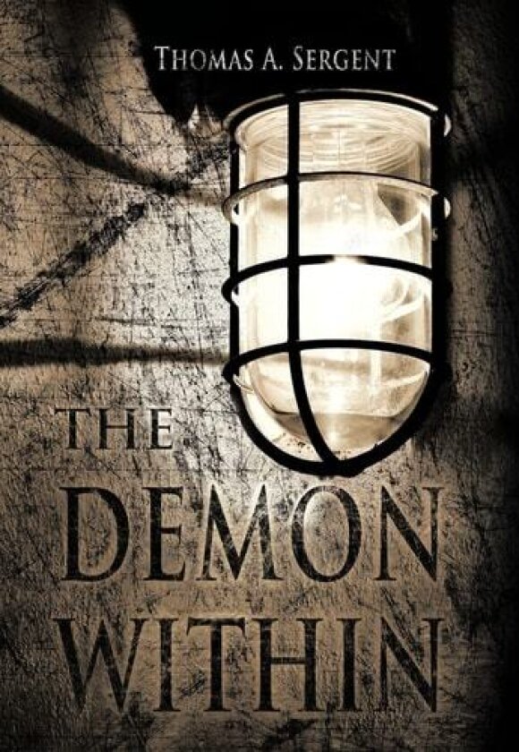 THE Demon within av Thomas A. Sergent (Hardcover)