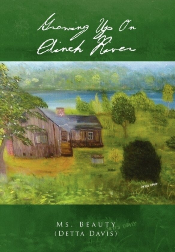 Growing Up on Clinch River av MS Beauty (Hardcover)