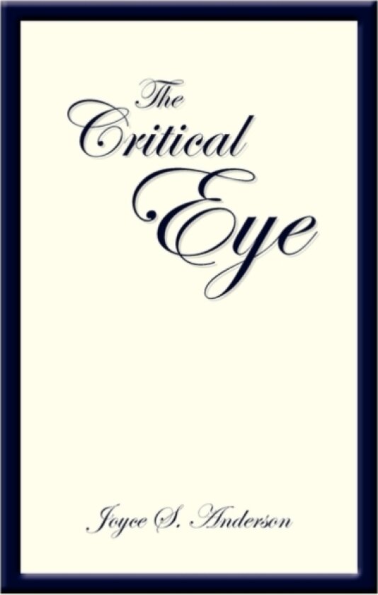 The Critical Eye av Joyce S Anderson (Paperback)