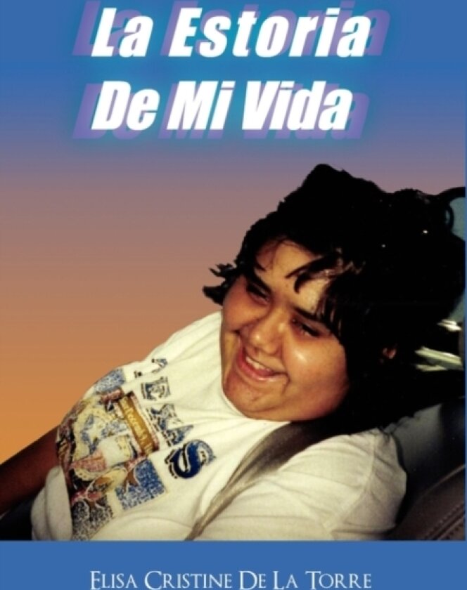 La Estoria de Mi Vida av Elisa Cristine De La Torre (Hardcover)