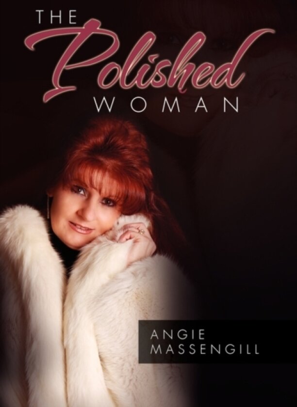 The Polished Woman av Angie Massengill (Hardcover)