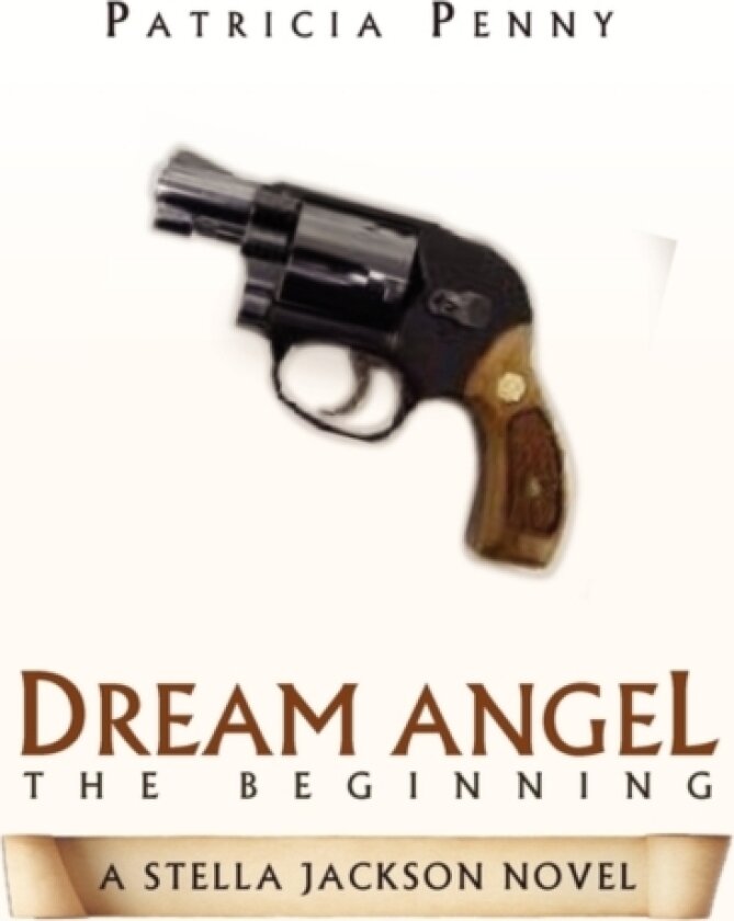 Dream Angel the Beginning av Patricia Penny (Paperback)