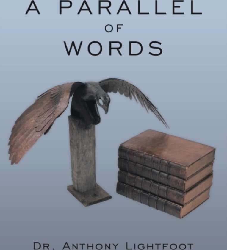 A Parallel Of Words av Dr.Anthony Lightfoot (Paperback)
