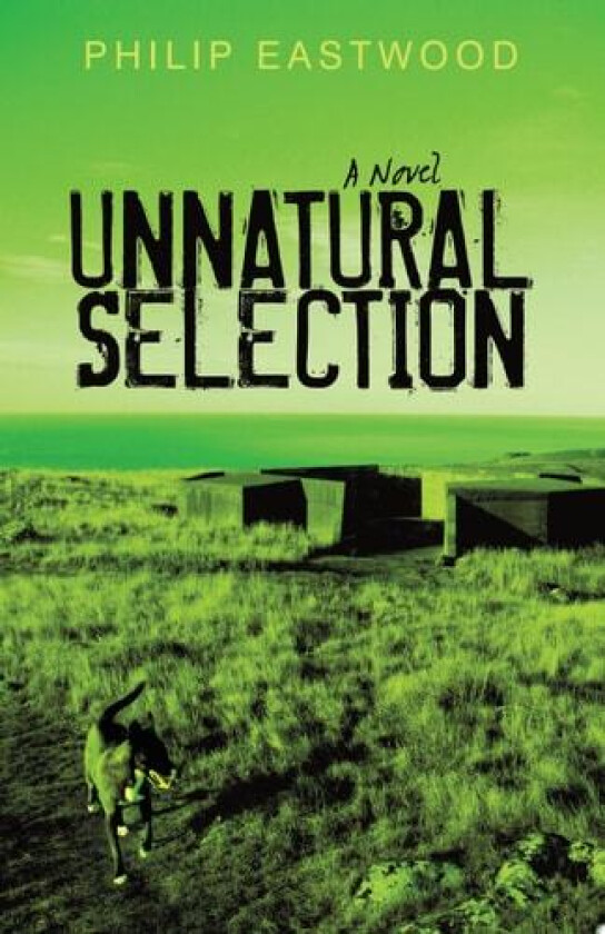 Unnatural Selection av Eastwood Philip Eastwood (Paperback)