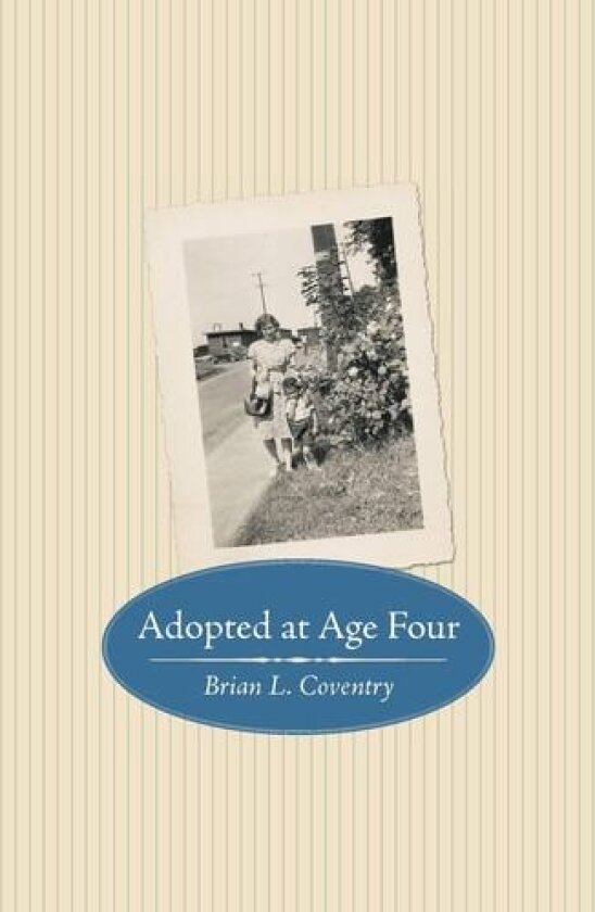Adopted at Age Four av Brian L. Coventry (Paperback)