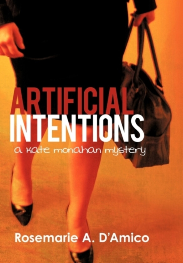 Artificial Intentions av Rosemarie A D'Amico (Paperback)