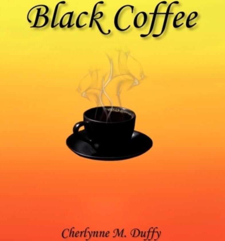 Black Coffee av Cherlynne M Duffy (Hardcover)