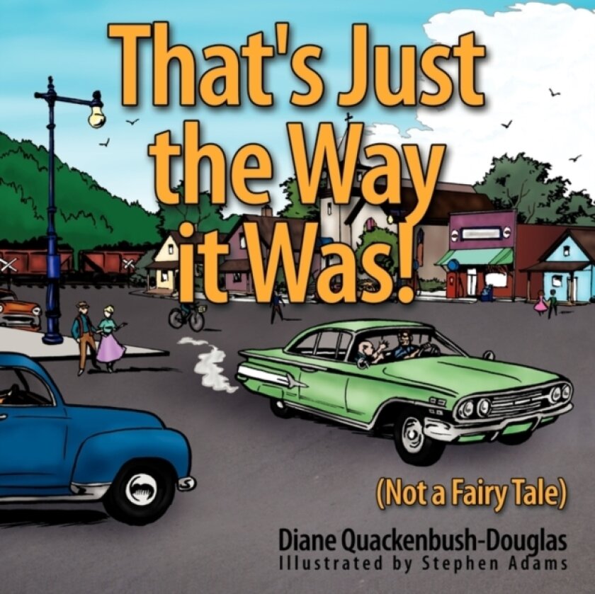 That's Just the Way it Was! av Diane Quackenbush-Douglas (Paperback)
