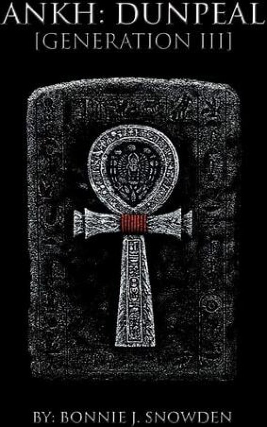 Ankh av Bonnie J Snowden (Paperback)