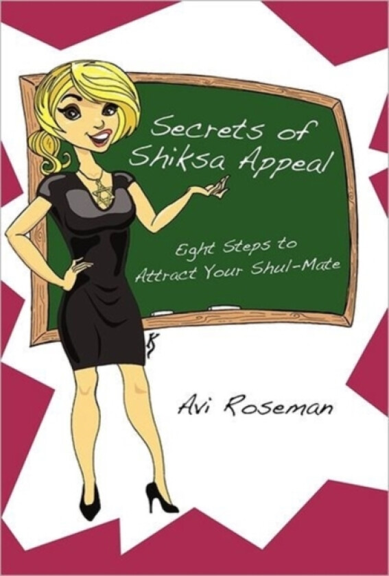Secrets of Shiksa Appeal av Avi Roseman (Hardcover)