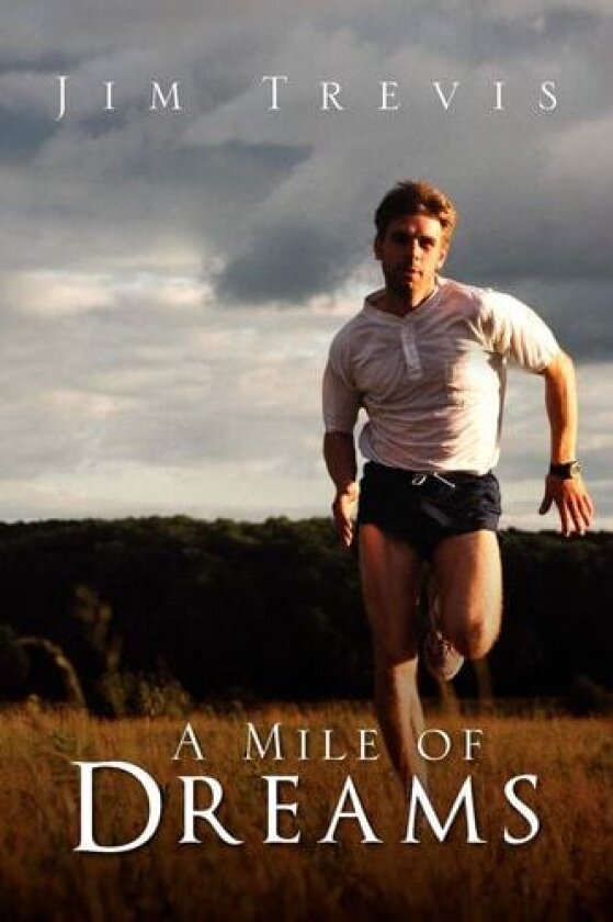 A Mile of Dreams av Jim Trevis (Paperback)