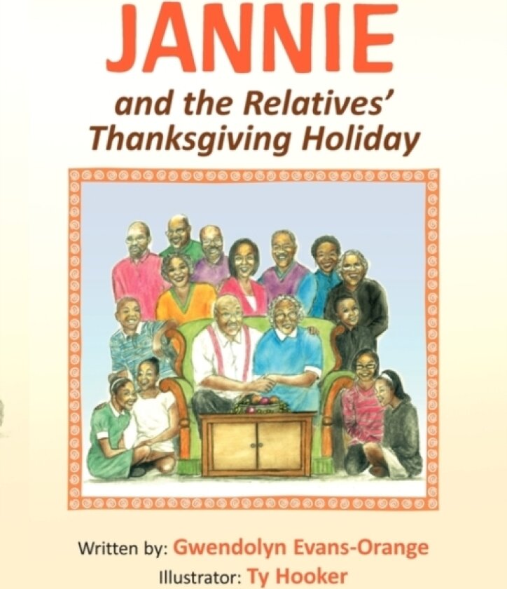 Jannie & the Relatives av Gwendolyn Evans-Orange (Paperback)
