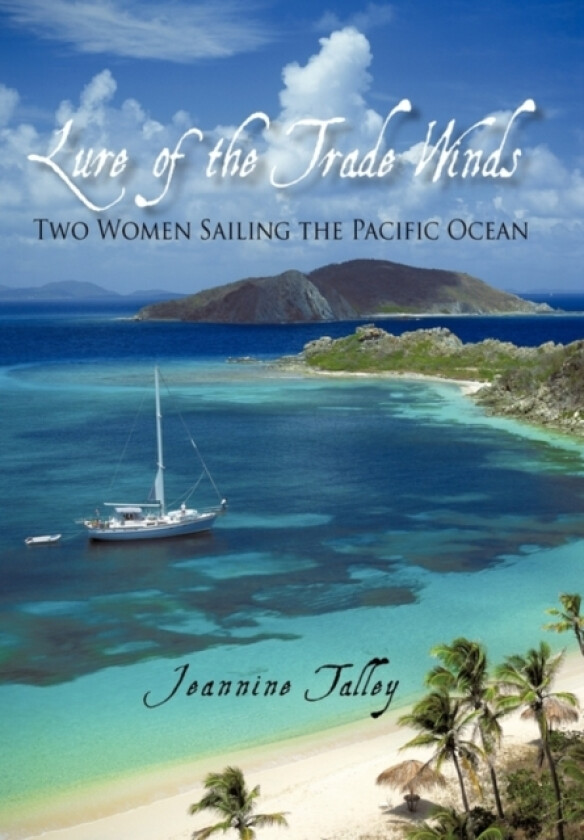 Lure of the Trade Winds av Jeannine Talley (Hardcover)