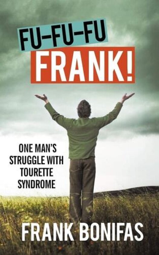 Fu-Fu-Fu-Frank! av Frank Bonifas (Paperback)