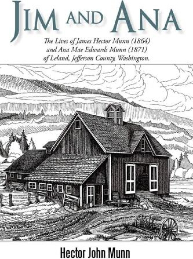 Jim and Ana av Hector John Munn (Paperback)
