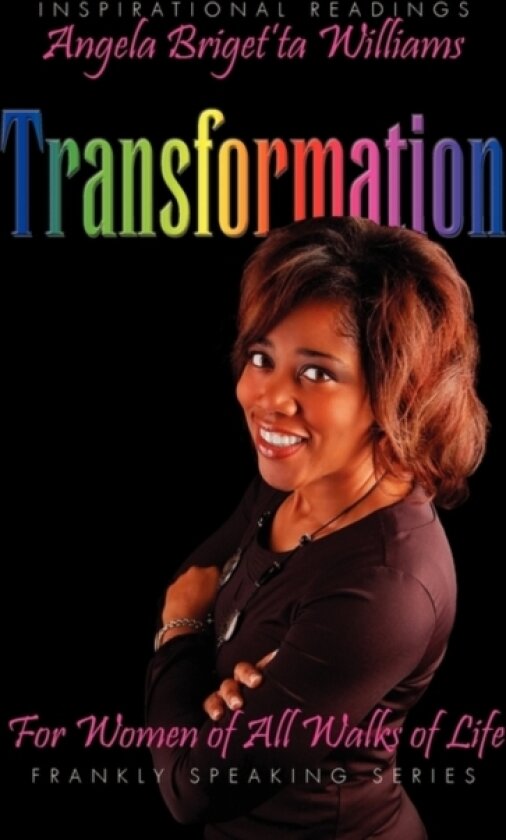 Transformation av Angela Briget'ta Williams (Paperback)