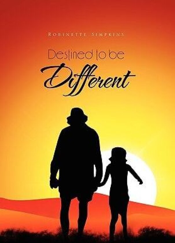 Destined to Be Different av Robinette Simpkins (Hardcover)