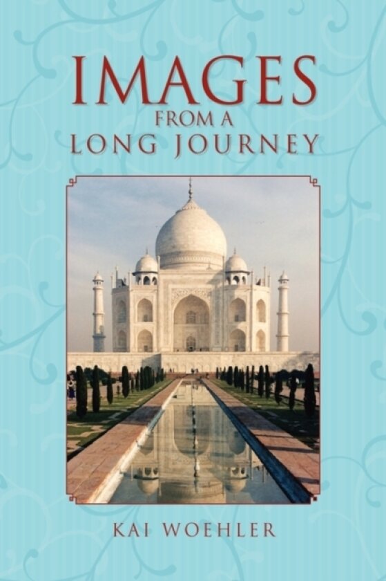 Images from a Long Journey av Kai Woehler (Paperback)