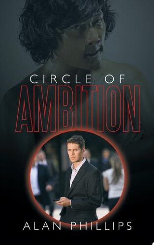 Circle of Ambition av Alan Phillips (Paperback)