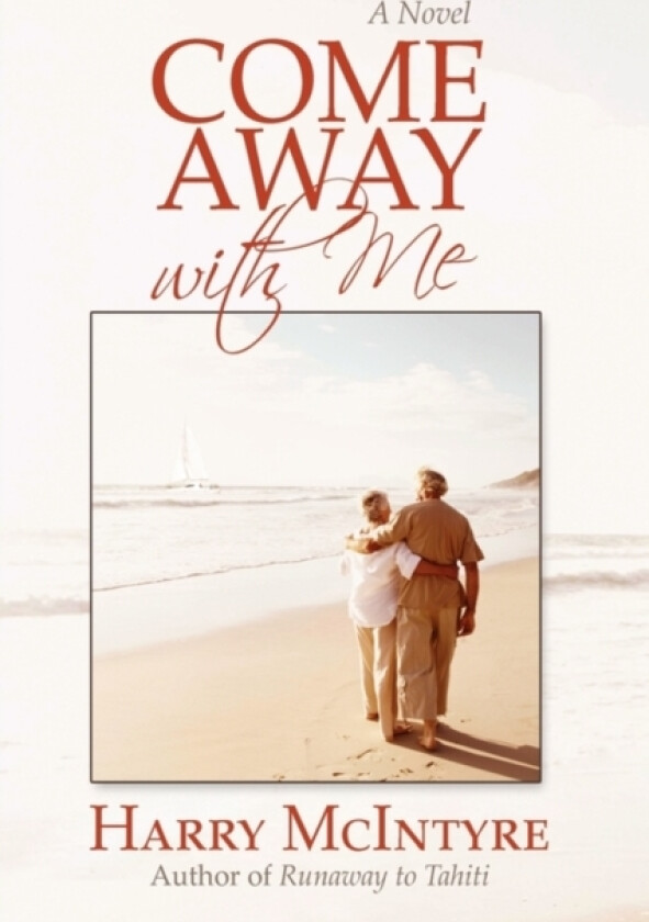 Come Away with Me av McIntyre Harry McIntyre (Paperback)