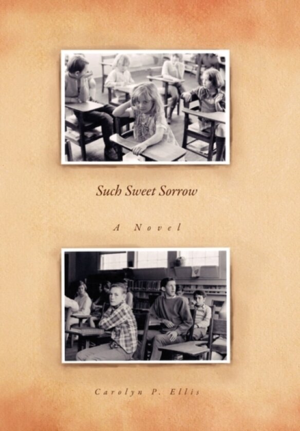 Such Sweet Sorrow av Carolyn P Ellis (Hardcover)