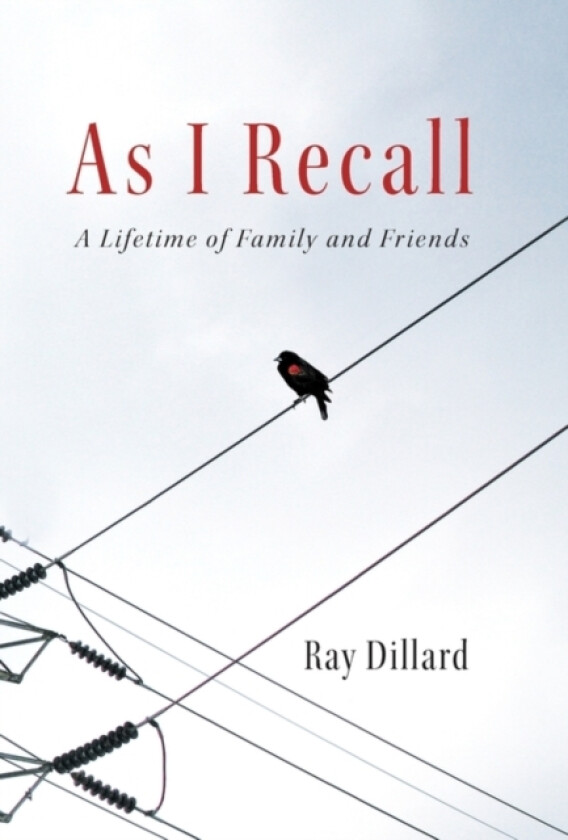 As I Recall av Ray Dillard (Hardcover)