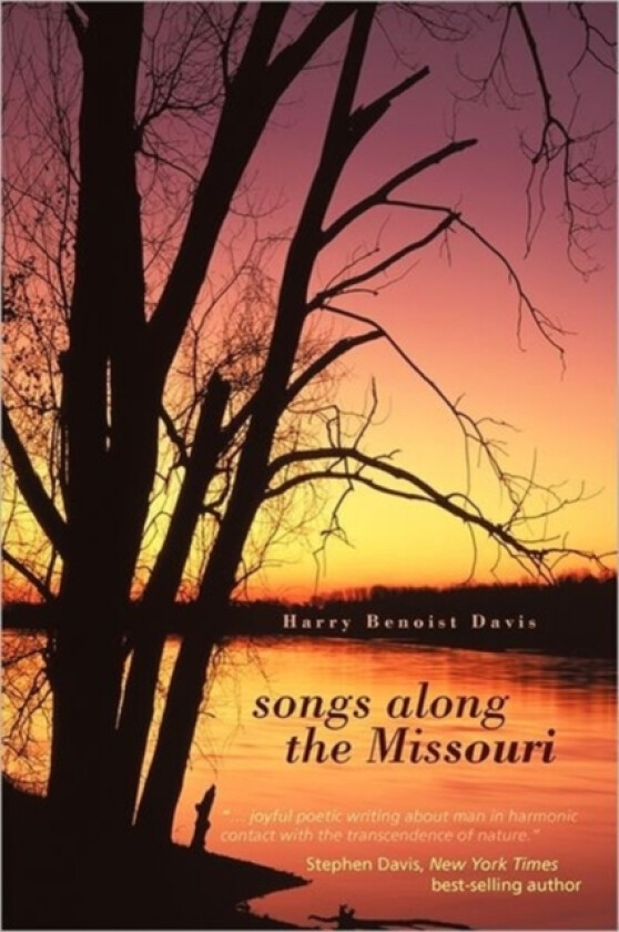 Songs Along the Missouri av Harry Benoist Davis (Hardcover)