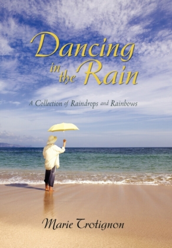 Dancing in the Rain av Marie Trotignon (Hardcover)