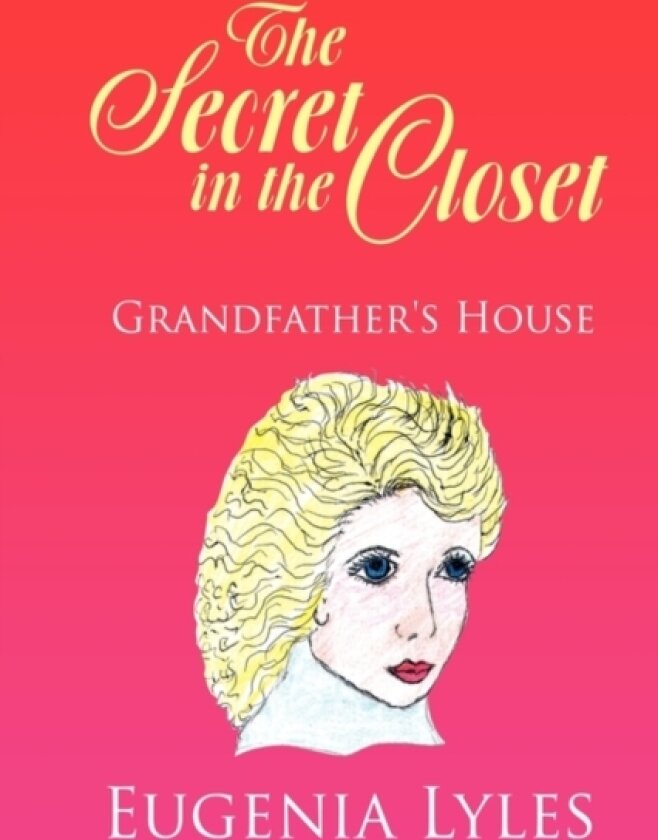 The Secret in the Closet av Eugenia Lyles (Paperback)
