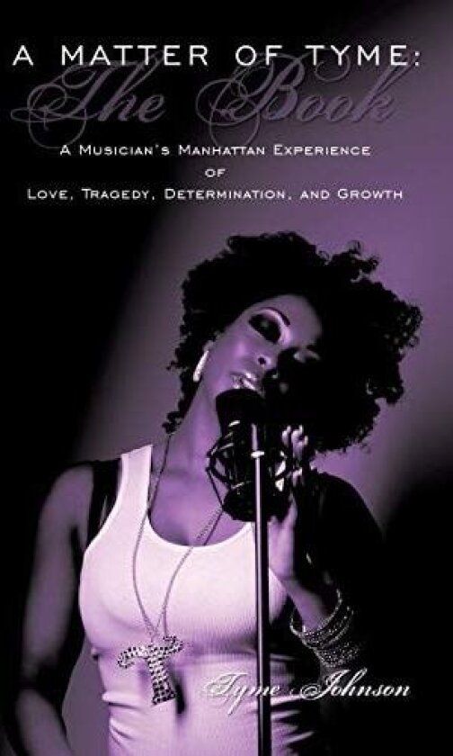 A Matter of Tyme av Tyme Johnson (Paperback)