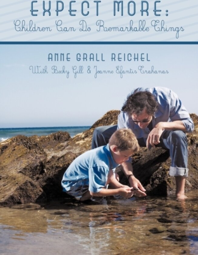 Expect More av Anne Grall Reichel Ed.D. (Paperback)