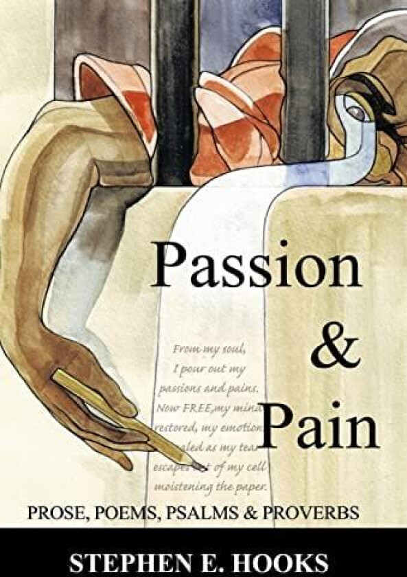 Passion and Pain av Stephen E Hooks (Hardcover)