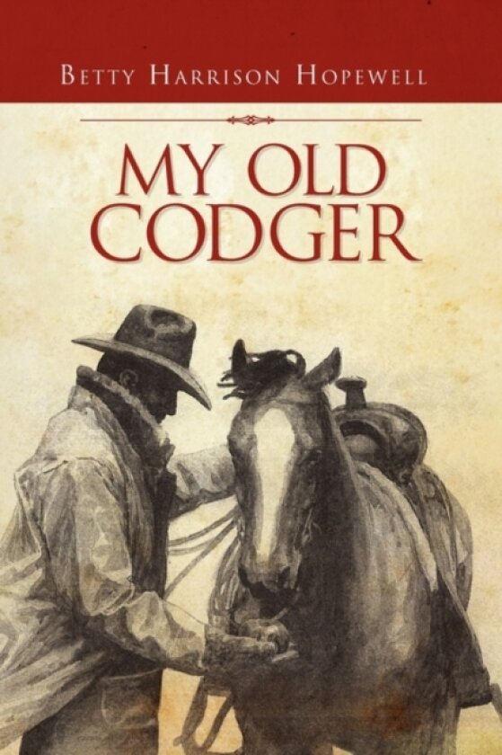 My Old Codger av Betty Harrison Hopewell (Paperback)