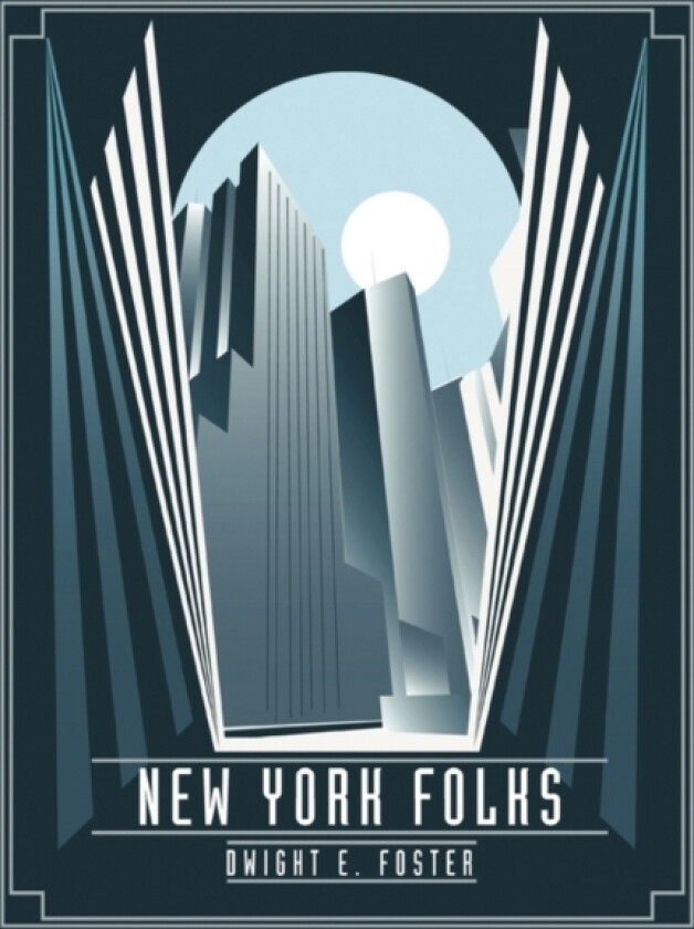 New York Folks av Dwight Foster (Paperback)