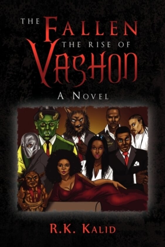 The Fallen the Rise of Vashon av R K Kalid (Paperback)