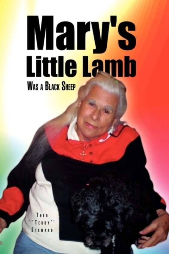 Mary's Little Lamb av Theo ''Teddy'' Steward (Hardcover)