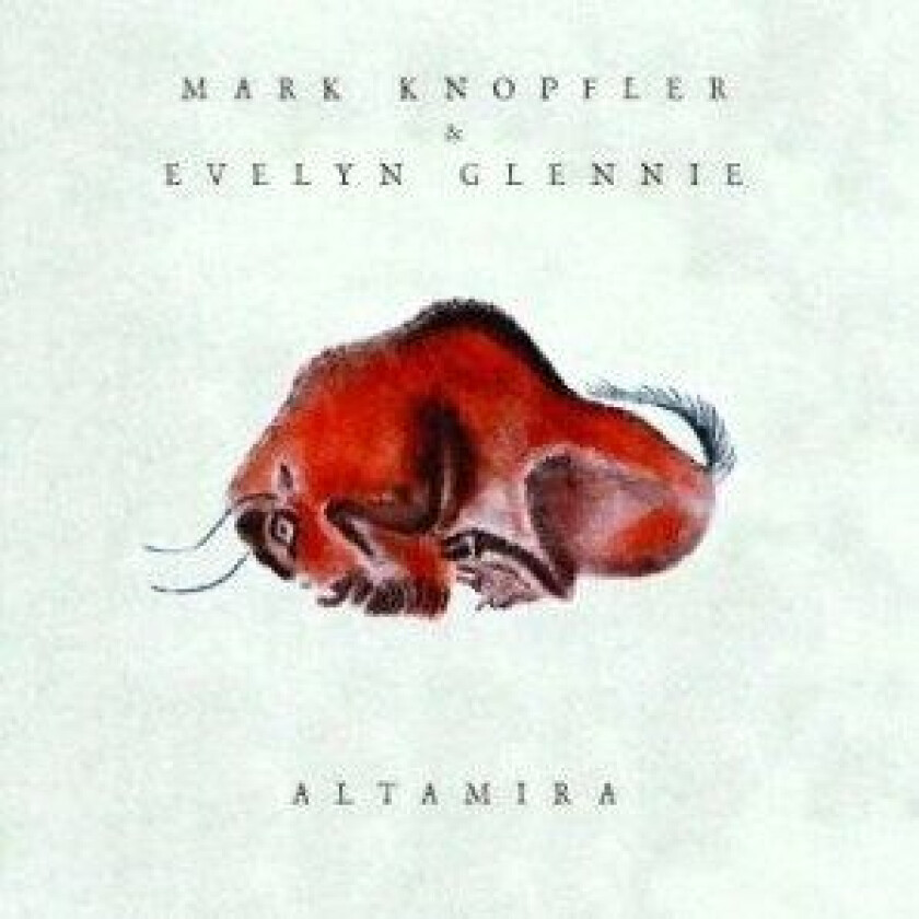 Mark Knopfler & Evelyn Glennie - Altamira (Original Motion Picture Soundtrack)