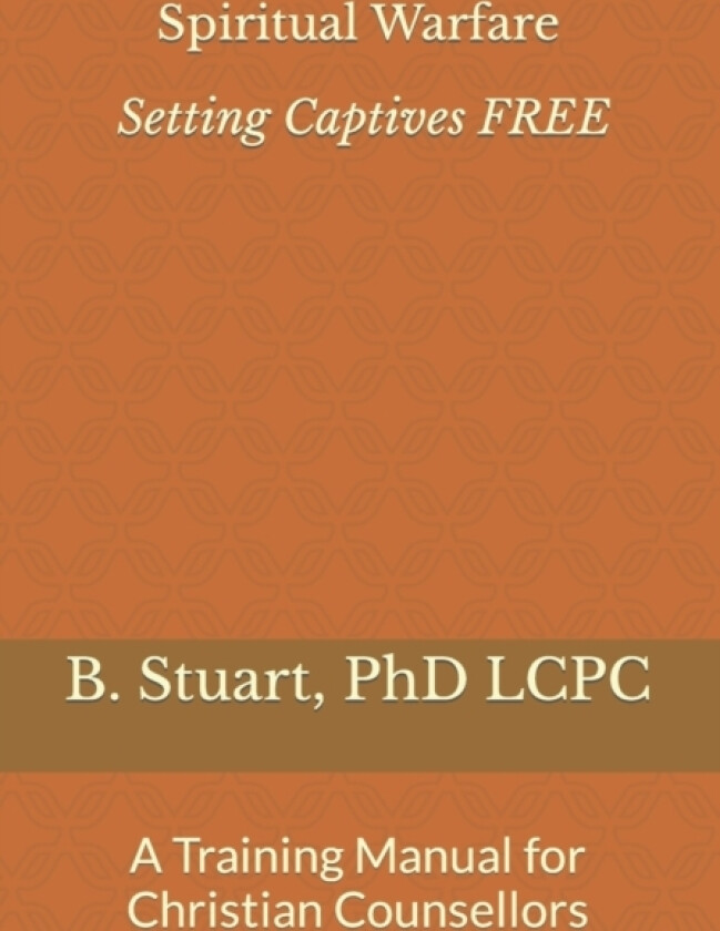 Spiritual Warfare av Lcpc B Y PhD Stuart (Paperback)